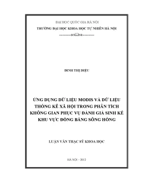 Luận văn thạc sĩ hus ứng dụng dữ liệu modis và dữ liệu thống kê xã hội trong phân tích không gian phục vụ đánh giá sinh kế khu vực đồng bằng sông hồng