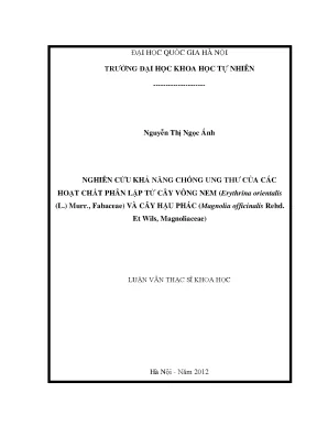 Luận văn thạc sĩ hus nghiên cứu khả năng chống ung thư của các hoạt chất phân lập từ cây vông nem erythrina orientalis l murr fabaceae và cây hậu phác magnolia officinalis rehd et wils magnoliaceae