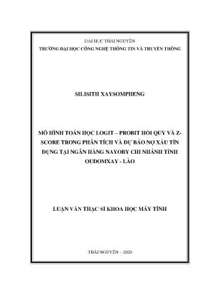 Luận văn thạc sĩ hay mô hình toán học logit probit hồi quy và z score trong phân tích và dự báo nợ xấu tín dụng tại ngân hàng nayoby chi nhánh tỉnh oudomxay lào