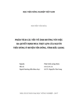Luận văn thạc sĩ vnua phân tích các yếu tố ảnh hưởng tới việc ra quyết định mua thịt lợn của người tiêu dùng ở huyện yên dũng tỉnh bắc giang