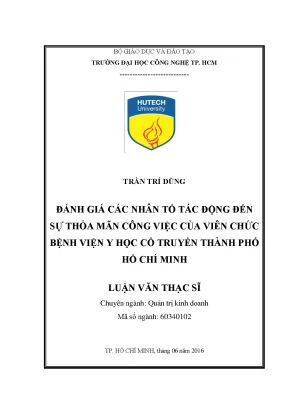 Luận văn thạc sĩ hay đánh giá các nhân tố tác động sự thỏa mãn công việc của viên chức bệnh viện y học cổ truyền thành phố hồ chí minh