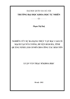 Luận văn thạc sĩ hus nghiên cứu sự đa dạng thực vật bậc cao có mạch tại núi cuống huyện đầm hà tỉnh quảng ninh làm cơ sở cho công tác bảo tồn