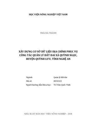 Luận văn thạc sĩ vnua xây dựng cơ sở dữ liệu địa chính phục vụ công tác quản lý đất đai xã quỳnh ngọc huyện quỳnh lưu tỉnh nghệ an