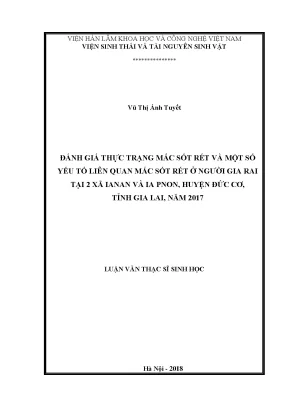 Luận văn thạc sĩ hay đánh giá thực trạng mắc sốt rét và một số yếu tố liên quan mắc sốt rét ở người gia rai tại 2 xã ianan và iapnon huyện đức cơ tỉnh gia lai năm 2017