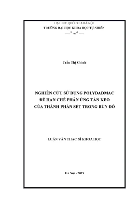 Luận văn thạc sĩ hus nghiên cứu sử dụng polydadmac để hạn chế phản ứng tán keo của thành phần sét trong bùn đỏ