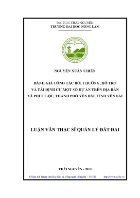 Luận văn thạc sĩ hay đánh giá công tác bồi thường hỗ trợ và tái định cư một số dự án trên địa bàn xã phúc lộc thành phố yên bái tỉnh yên bái