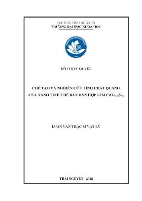 Luận văn thạc sĩ hay chế tạo và nghiên cứu tính chất quang của nano tinh thể bán dẫn hợp kim cdte1 xsex