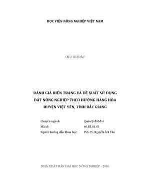 Luận văn thạc sĩ vnua đánh giá hiện trạng và đề xuất sử dụng đất nông nghiệp theo hướng hàng hóa huyện việt yên tỉnh bắc giang