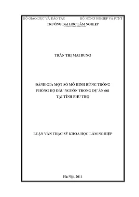 Luận văn thạc sĩ hay đánh giá một số mô hình rừng trồng phòng hộ đầu nguồn trong dự án 661 tại tỉnh phú thọ