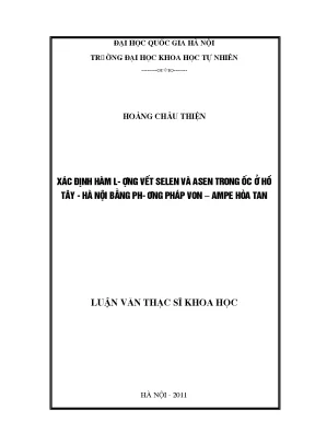 Luận văn thạc sĩ hus xác định hàm lượng vết selen và asen trong ốc ở hồ tây hà nội bằng phương pháp von ampe hòa tan luận văn ths hoá học