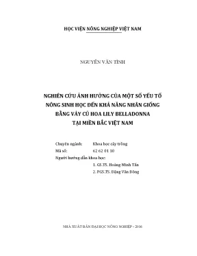 Luận văn thạc sĩ vnua nghiên cứu ảnh hưởng của một số yếu tố nông sinh học đến khả năng nhân giống bằng vảy củ hoa lily belladonna tại miền bắc việt nam