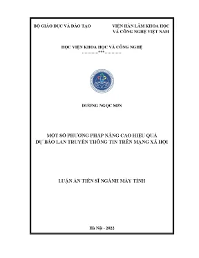 Luận án tiến sĩ một số phương pháp nâng cao hiệu quả dự báo lan truyền thông tin trên mạng xã hội