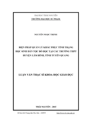 Luận văn thạc sĩ hay biện pháp quản lý khắc phục tình trạng học sinh dân tộc bỏ học tại các trường thpt huyện lâm bình tỉnh tuyên quang