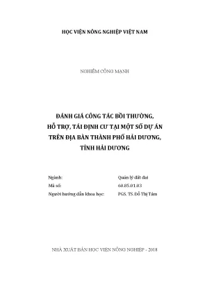 Luận văn thạc sĩ vnua đánh giá công tác bồi thường hỗ trợ tái định cư tại một số dự án trên địa bàn thành phố hải dương tỉnh hải dương