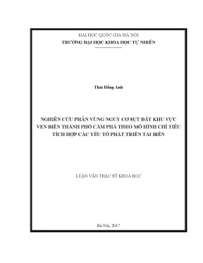 Luận văn thạc sĩ hus nghiên cứu phân vùng nguy cơ sụt đất khu vực ven biển thành phố cẩm phả theo mô hình chỉ tiêu tích hợp các yếu tố phát triển tai biến