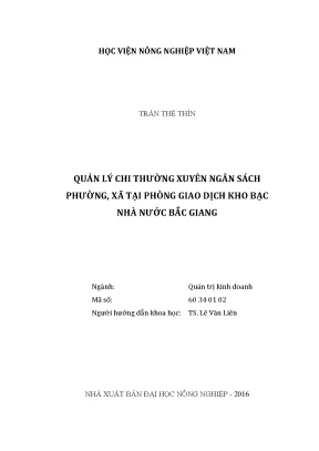 Luận văn thạc sĩ vnua quản lý chi thường xuyên ngân sách phường xã tại phòng giao dịch kho bạc nhà nước bắc giang