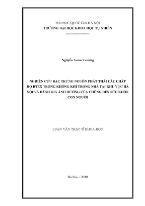 Luận văn thạc sĩ hus nghiên cứu đặc trưng nguồn phát thải các chất btex trong không khí trong nhà tại khu vực hà nội và đánh giá ảnh hưởng của chúng đến sức khỏe con người