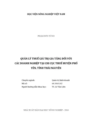 Luận văn thạc sĩ vnua quản lý thuế giá trị gia tăng đối vớicác doanh nghiệp tại chi cục thuế huyện phổ yên tỉnh thái nguyên