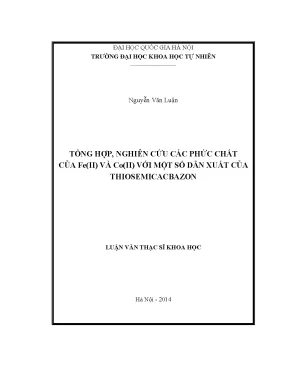 Luận văn thạc sĩ hus tổng hợp nghiên cứu các phức chất của feii và coii với một số dẫn xuất của thiosemicacbazon
