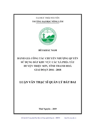 Luận văn thạc sĩ hay đánh giá công tác chuyển nhượng quyền sử dụng đất khu vực các xã phía tây huyện triệu sơn tỉnh thanh hóa giai đoạn 2016 2018