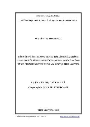 Luận văn thạc sĩ hay các yếu tố ảnh hưởng đến sự hài lòng của khách hàng đối với sản phẩm nước mắm nam ngư của công ty cổ phần hàng tiêu dùng ma san tại thái nguyên