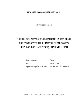 Luận văn thạc sĩ vnua nghiên cứu một số đặc điểm bệnh lý của bệnh ornithobacterium rhinotracheale ort trên đàn gà thả vườn tại tỉnh ninh bình