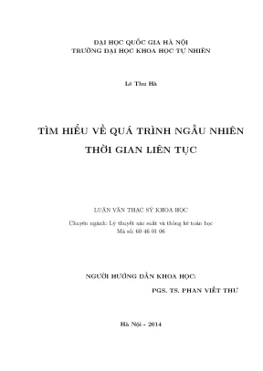 Luận văn thạc sĩ hus tìm hiểu về quá trình ngẫu nhiên thời gian liên tục