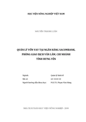 Luận văn thạc sĩ vnua quản lý vốn vay tại ngân hàng sacombank phòng giao dịch văn lâm chi nhánh tỉnh hưng yên