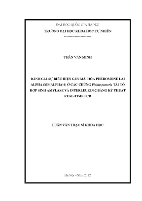 Luận văn thạc sĩ hus đánh giá sự biểu hiện gen mã hóa pheromone lai alpha mfalpha1 ở các chủng pichia pastoris tái tổ hợp sinh amylase và interleukin 2 bằng kỹ thuật real time pcr