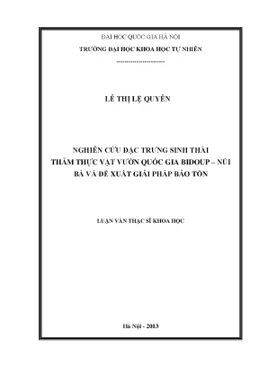 Luận văn thạc sĩ hus nghiên cứu đặc trưng sinh thái thảm thực vật vườn quốc gia bidoup núi bà và đề xuất giải pháp bảo tồn