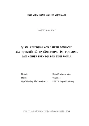 Luận văn thạc sĩ vnua quản lý sử dụng vốn đầu tư công cho xây dựng kết cấu hạ tầng trong lĩnh vực nông lâm nghiệp trên địa bàn tỉnh sơn la
