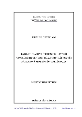 Luận văn thạc sĩ hay bạo lực gia đình ở phụ nữ 15 49 tuổi có chồng huyện định hóa tỉnh thái nguyên năm 2019 và một số yếu tố liên quan