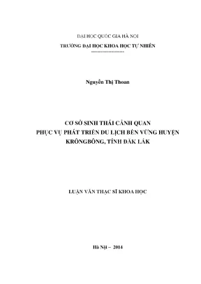 Luận văn thạc sĩ hus cơ sở sinh thái cảnh quan phục vụ phát triển du lịch bền vững huyện krôngbông tỉnh đăk lăk
