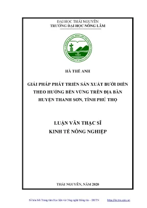 Luận văn thạc sĩ hay giải pháp phát triển sản xuất bưởi diễn theo hướng bền vững trên địa bàn huyện thanh sơn tỉnh phú thọ