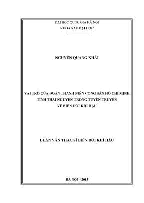 Luận văn thạc sĩ hus vai trò của đoàn thanh niên cộng sản hồ chí minh tỉnh thái nguyên trong tuyên truyền về biến đổi khí hậu