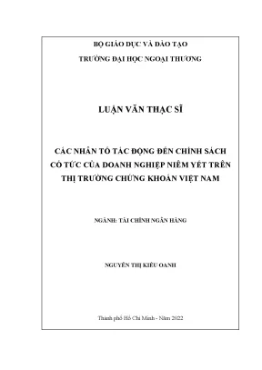 Luận văn thạc sĩ các nhân tố tác động đến chính sách cổ tức của doanh nghiệp trên thị trường chứng khoán việt nam