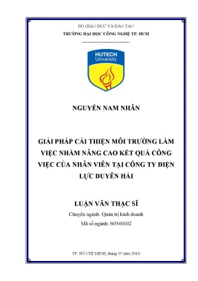 Luận văn thạc sĩ hay giải pháp cải thiện môi trường làm việc nhằm nâng cao kết quả công việc của nhân viên tại công ty điện lực duyên hải