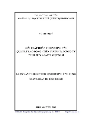 Luận văn thạc sĩ hay giải pháp hoàn thiện công tác quản lý lao động tiền lương tại công ty tnhh mtv apatit việt nam