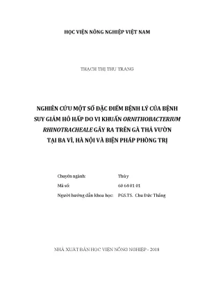 Luận văn thạc sĩ vnua nghiên cứu một số đặc điểm bệnh lý của bệnh suy giảm hô hấp do vi khuẩn ornithobacterium rhinotracheale gây ra trên gà thả vườn tại ba vì hà nội và biện pháp phòng trị