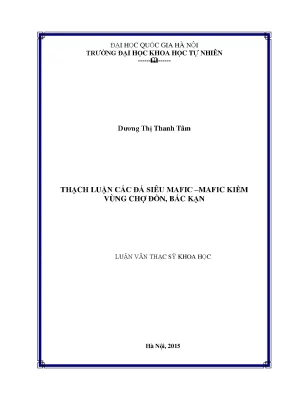 Luận văn thạc sĩ hus thạch luận các đá siêu mafic mafic kiềm vùng chợ đồn bắc kạn