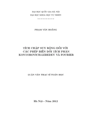 Luận văn thạc sĩ hus tích chập suy rộng đối với các phép biến đổi tích phân kontorovich lebedev và fourier
