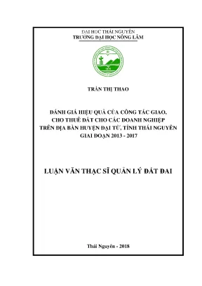 Luận văn thạc sĩ hay đánh giá hiệu quả của công tác giao cho thuê đất cho các doanh nghiệp trên địa bàn huyện đại từ tỉnh thái nguyên giai đoạn 2013 2017