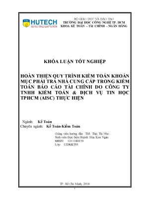 Luận văn thạc sĩ hay hoàn thiện quy trình kiểm toán khoản mục phải trả nhà cung cấp trong kiểm toán báo cáo tài chính do công ty tnhh kiểm toán dịch vụ tin học tp hcm aisc thực hiện