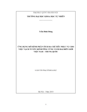 Luận văn thạc sĩ hus ứng dụng mô hình phân tích đa chỉ tiêu phục vụ cho việc vạch tuyến mở đường vùng vành đai biên giới việt nam trung quốc