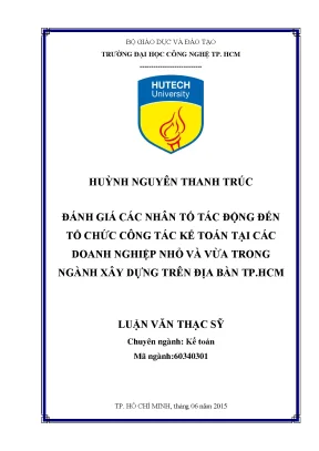 Luận văn thạc sĩ hay đánh giá các nhân tố tác động đến tổ chức công tác kế toán tại các doanh nghiệp nhỏ và vừa trong ngành xây dựng trên địa bàn tp hcm