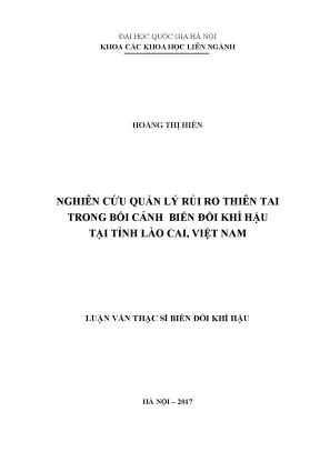 Luận văn thạc sĩ hus nghiên cứu quản lý rủi ro thiên tai trong bối cảnh biến đổi khí hậu tại tỉnh lào cai việt nam