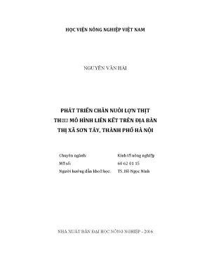 Luận văn thạc sĩ vnua phát triển chăn nuôi lợn thịt theo mô hình liên kết trên địa bàn thị xã sơn tây thành phố hà nội