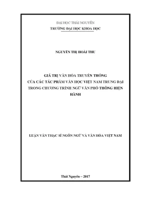 Luận văn thạc sĩ hay giá trị văn hóa truyền thống của các tác phẩm văn học việt nam trung đại trọng chương trình ngữ văn phổ thông hiện hành