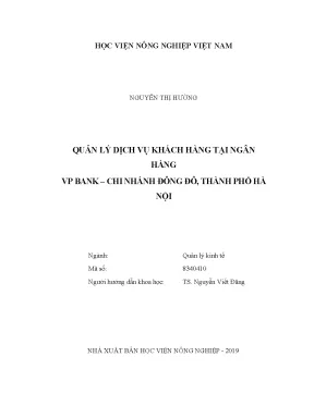 Luận văn thạc sĩ vnua quản lý dịch vụ khách hàng tại ngân hàng vp bank chi nhánh đông đô thành phố hà nội