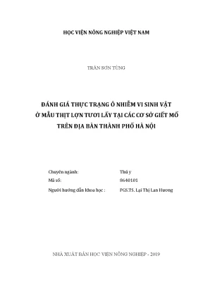 Luận văn thạc sĩ vnua đánh giá thực trạng ô nhiễm vi sinh vật ở mẫu thịt lợn tươi lấy tại các cơ sở giết mổ trên địa bàn thành phố hà nội